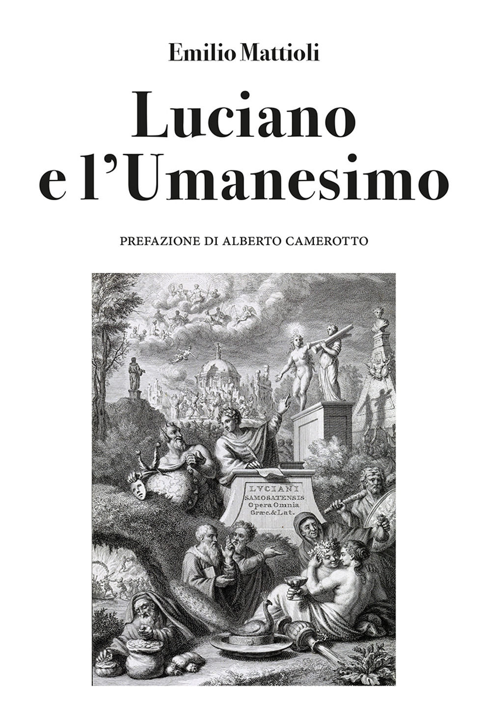 Libro Luciano e l'umanesimo di Emilio Mattioli - ean 9786185329853 - ETPbooks