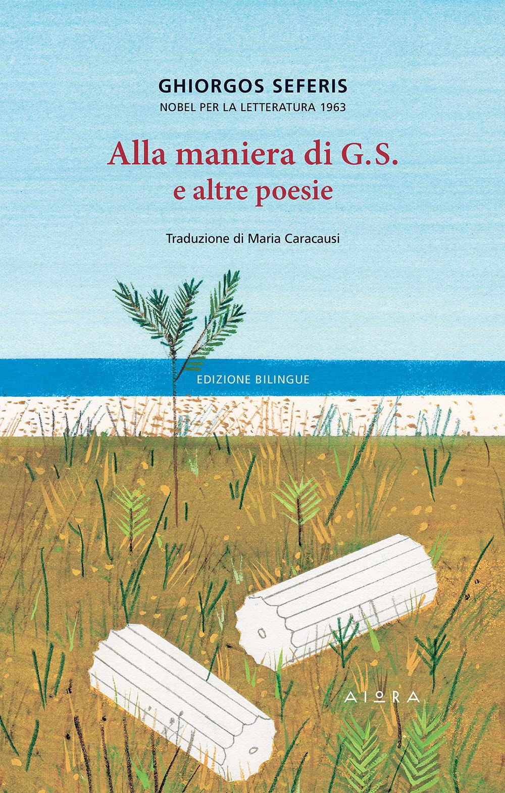 Libro Alla maniera di G.S. e altre poesie di Giorgio Seferis - ean 9786185369453 - Aiora
