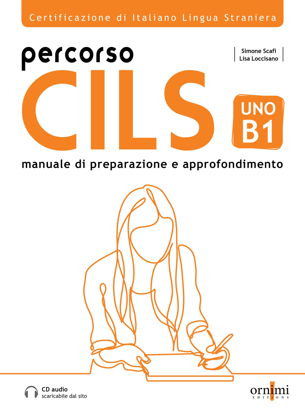 Libro Percorso Cils Uno–B1 di Simone Scafi; Lisa Loccisano - ean 9786188458659 - Ornimi Editions