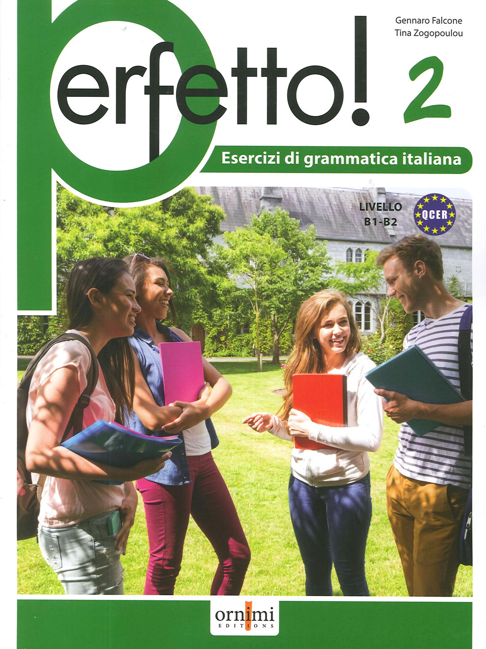 Libro Perfetto! 2. Esercizi di grammatica italiana. Livello B1-B2 di Gennaro Falcone; Tina Zogopoulou - ean 9786188458680 - Ornimi Editions