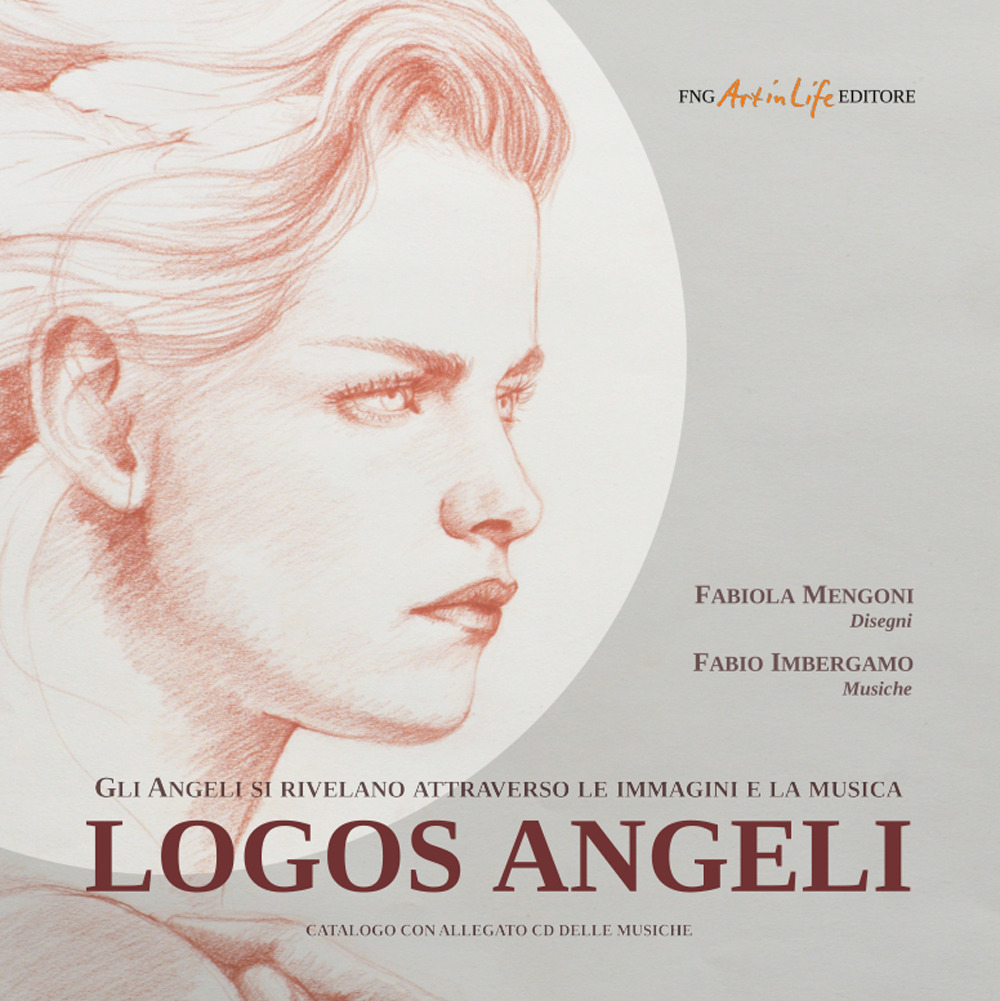Libro Logos angeli. Gli angeli si rivelano attraverso le immagini e la musica di Fabio Imbergamo; Fabiola Mengoni - ean 9786197563016 - FNG Art in Life Editore
