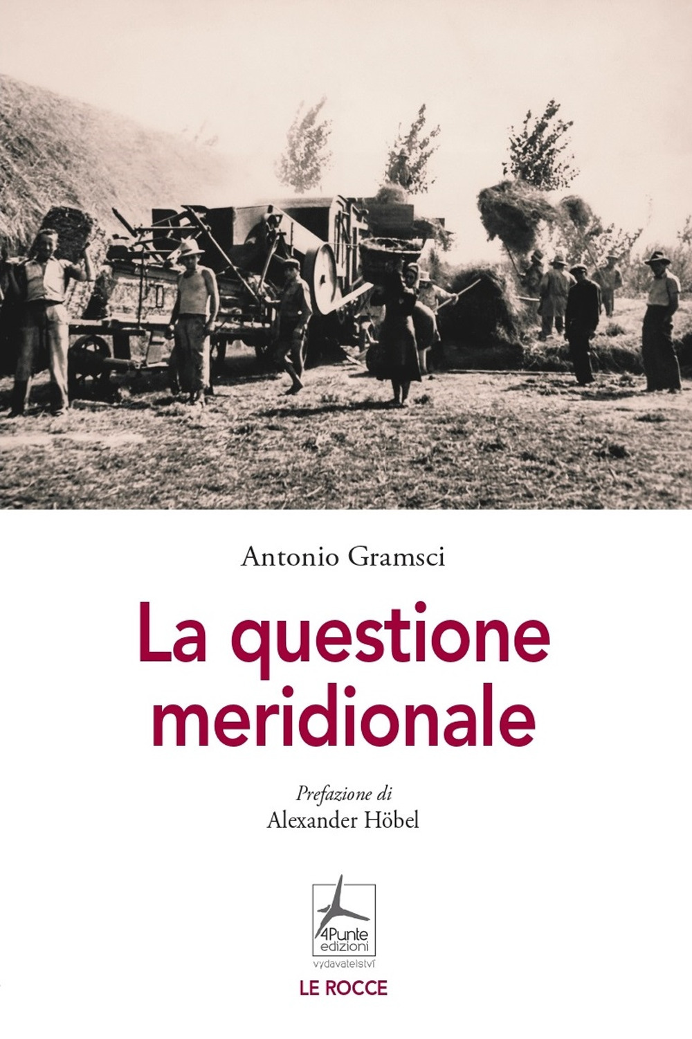 Libro questione meridionale di Antonio Gramsci - ean 9788088478102 - 4Punte edizioni