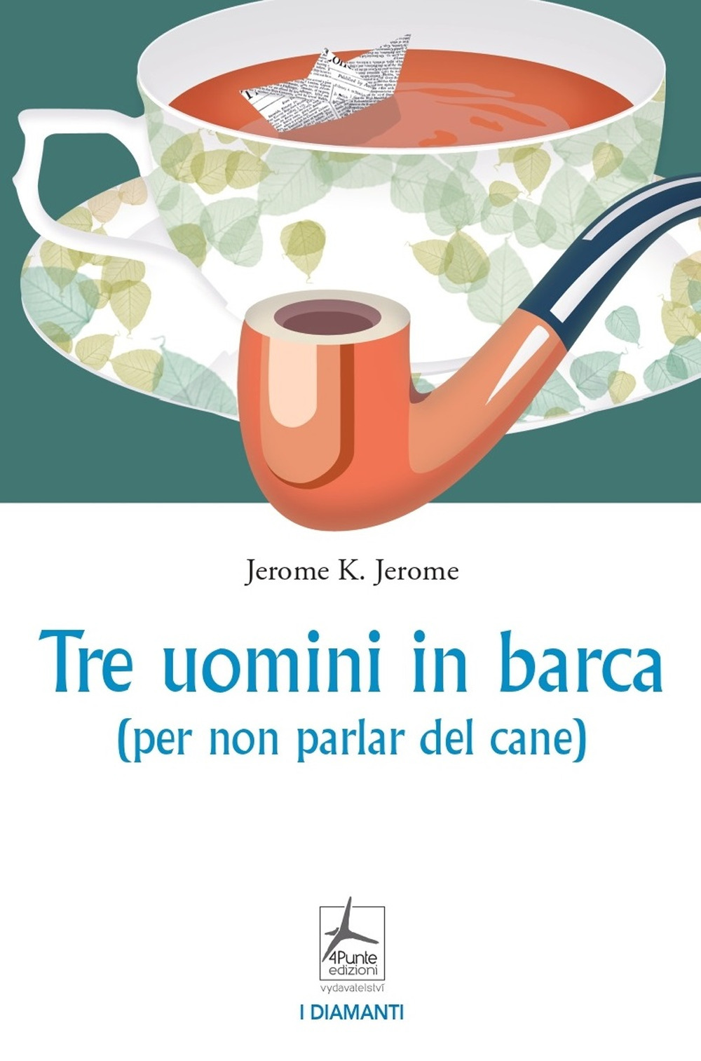 Libro Tre uomini in barca (per non parlar del cane) di Jerome K. Jerome - ean 9788088478119 - 4Punte edizioni