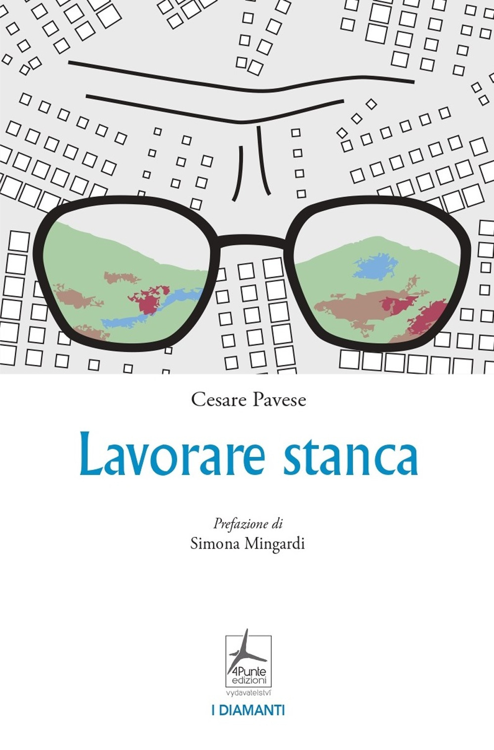 Libro Lavorare stanca di Cesare Pavese - ean 9788088478225 - 4Punte edizioni