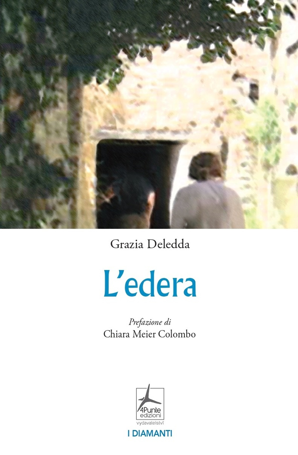 Libro edera di Grazia Deledda - ean 9788088478294 - 4Punte edizioni