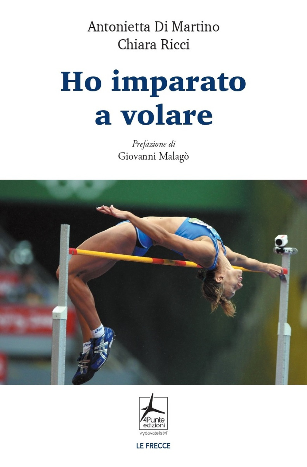 Libro Ho imparato a volare di Chiara Ricci; Antonietta Di Martino - ean 9788088478324 - 4Punte edizioni