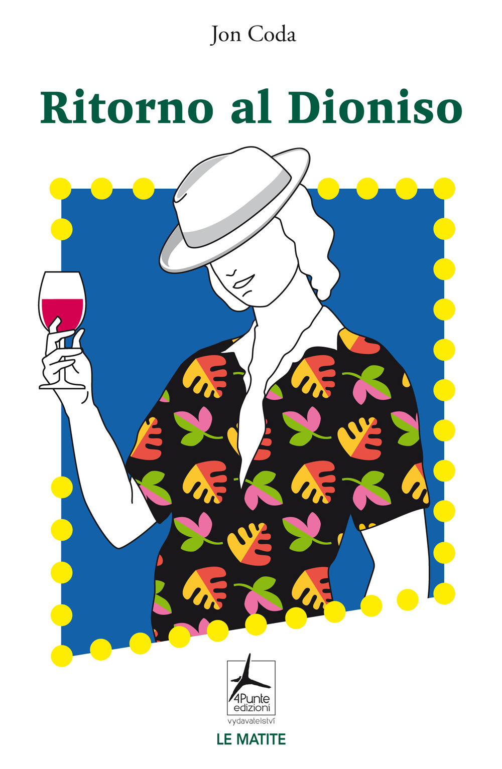 Libro Ritorno al Dioniso di Jon Coda - ean 9788088478386 - 4Punte edizioni