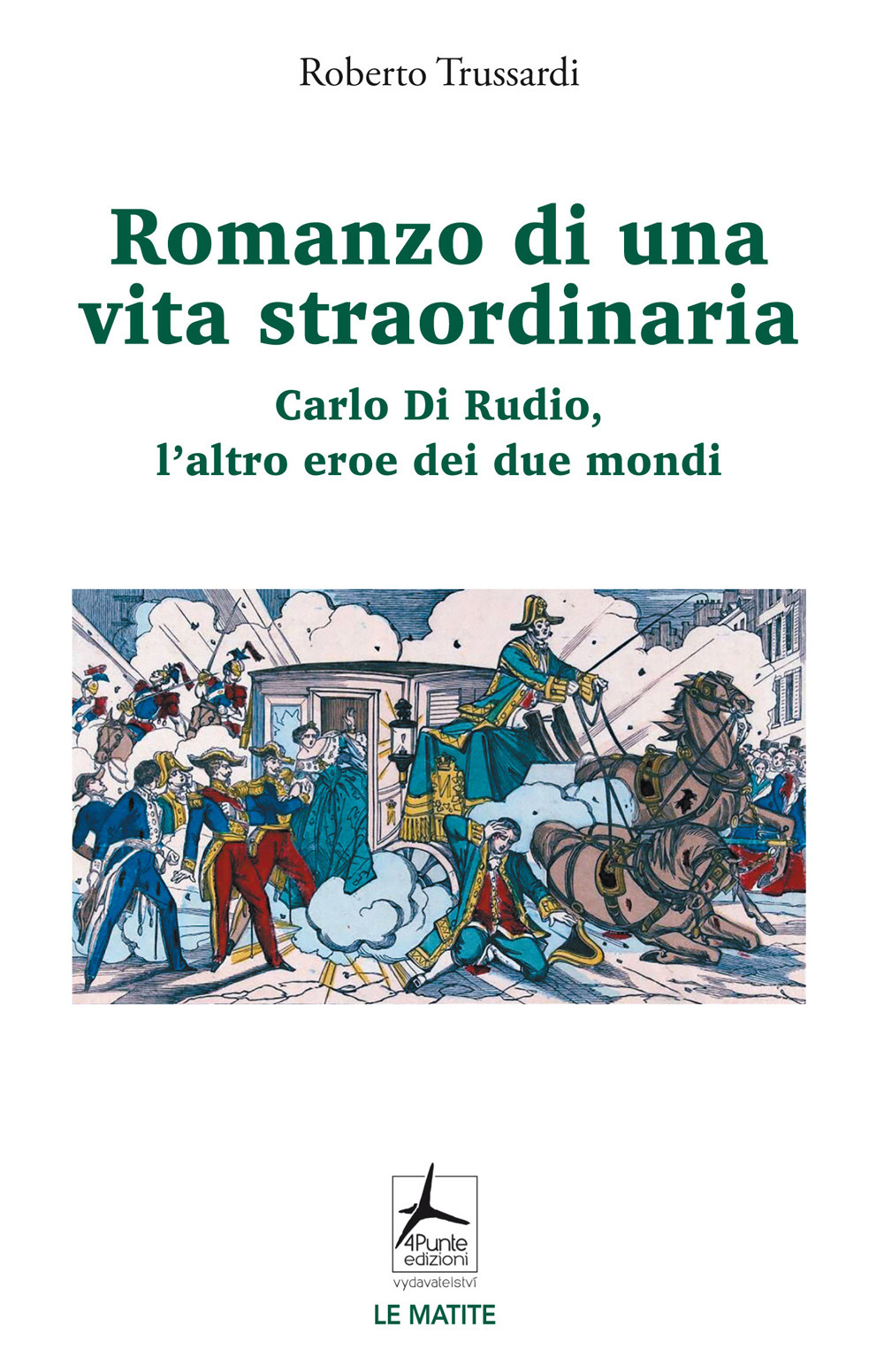 Libro Romanzo di una vita straordinaria. Carlo Di Rudio