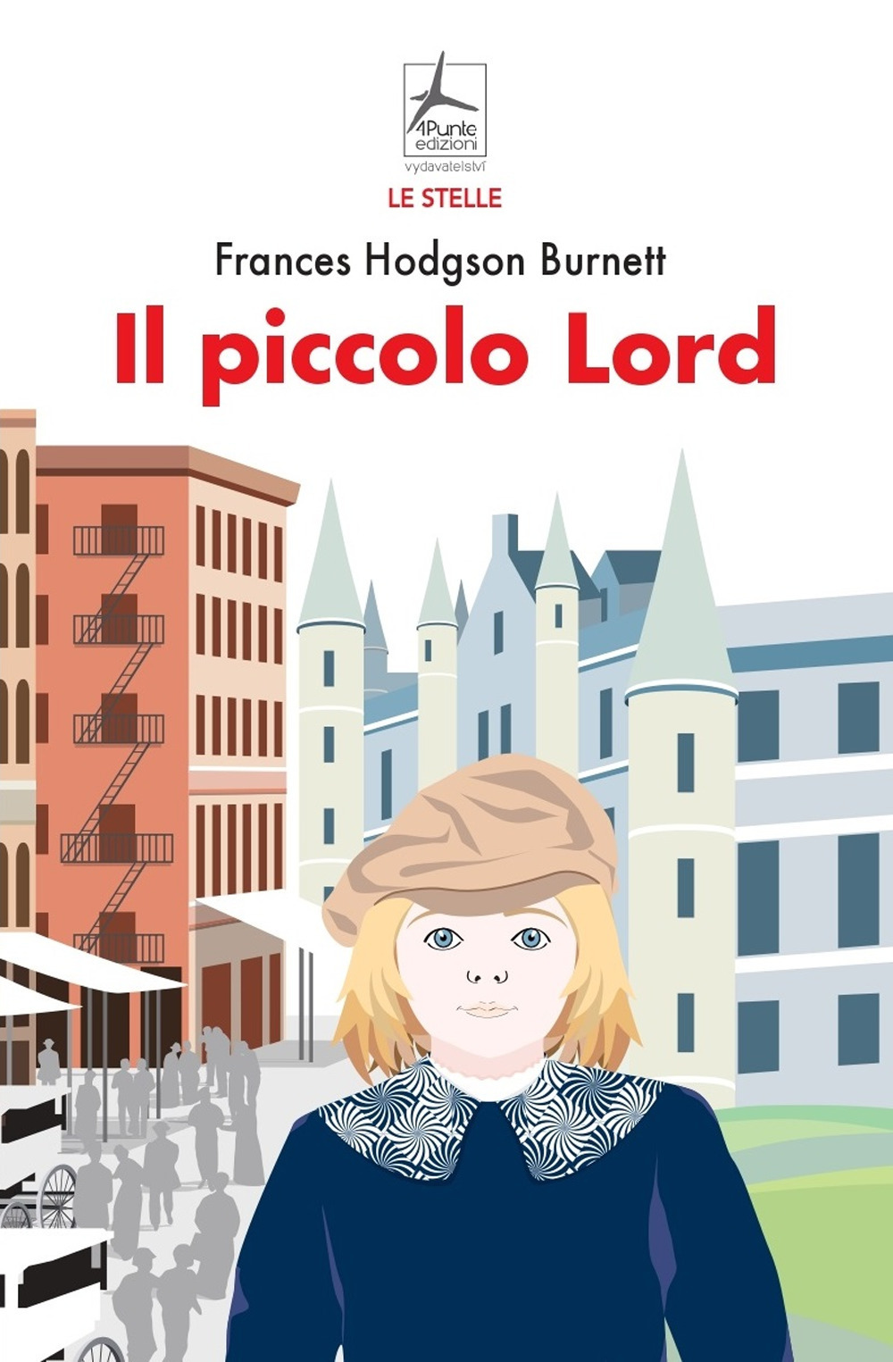 Libro piccolo Lord di Frances H. Burnett - ean 9788090830370 - 4Punte edizioni