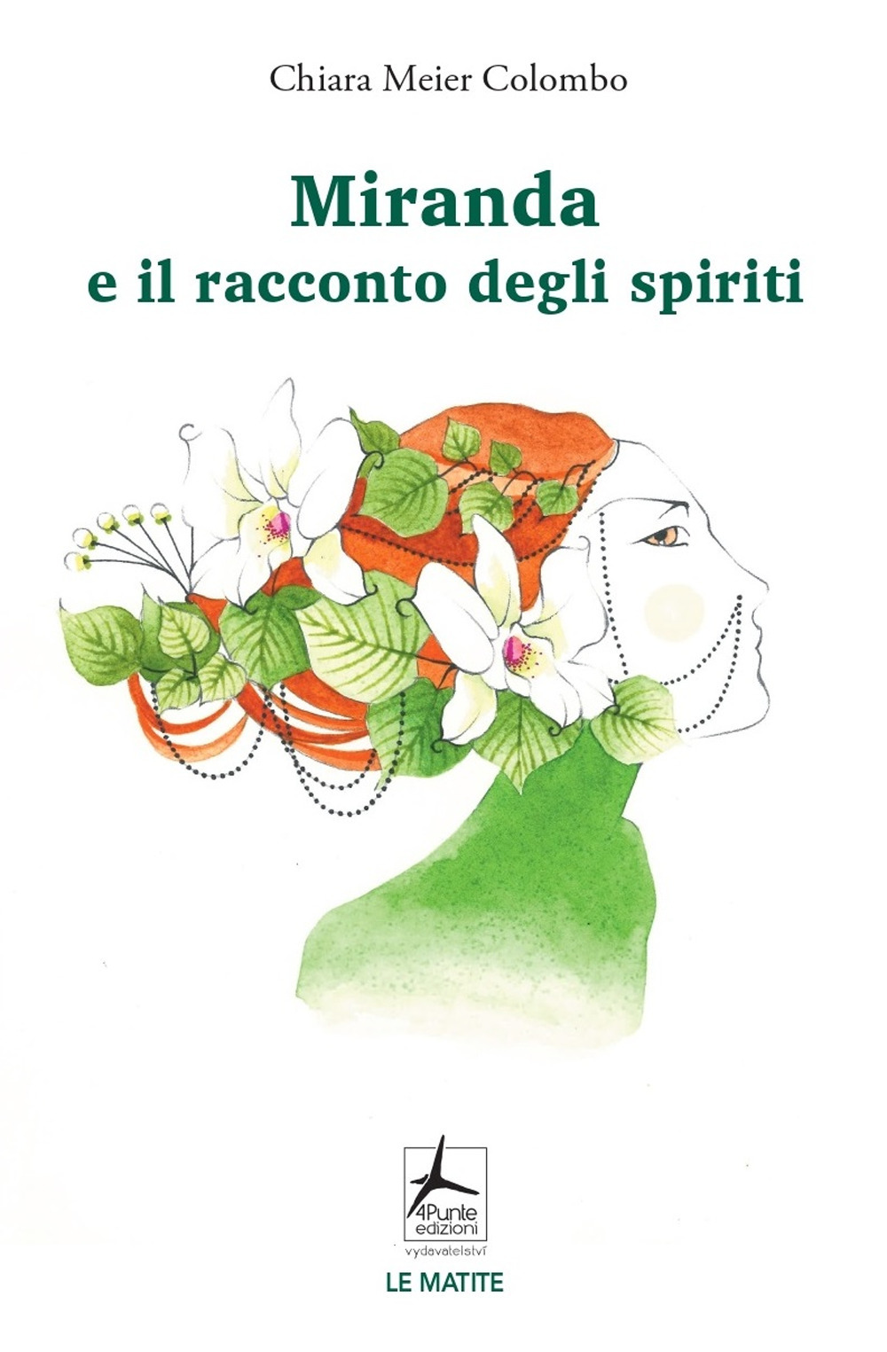 Libro Miranda e il racconto degli spiriti di Chiara Meier Colombo - ean 9788090844964 - 4Punte edizioni