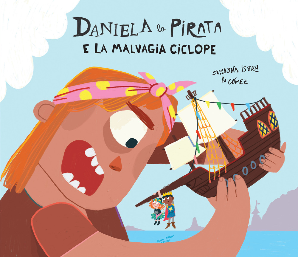 Libro Daniela la pirata e la malvagia ciclope di Susanna Isern - ean 9788410074286 - Nube Ocho