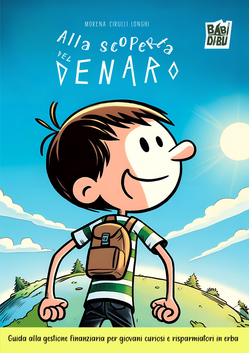 Libro Alla scoperta del denaro. Guida alla gestione finanziaria per bambini curiosi e risparmiatori in erba di Morena Cirulli Longhi - ean 9788410329928 - BABIDI-BÚ