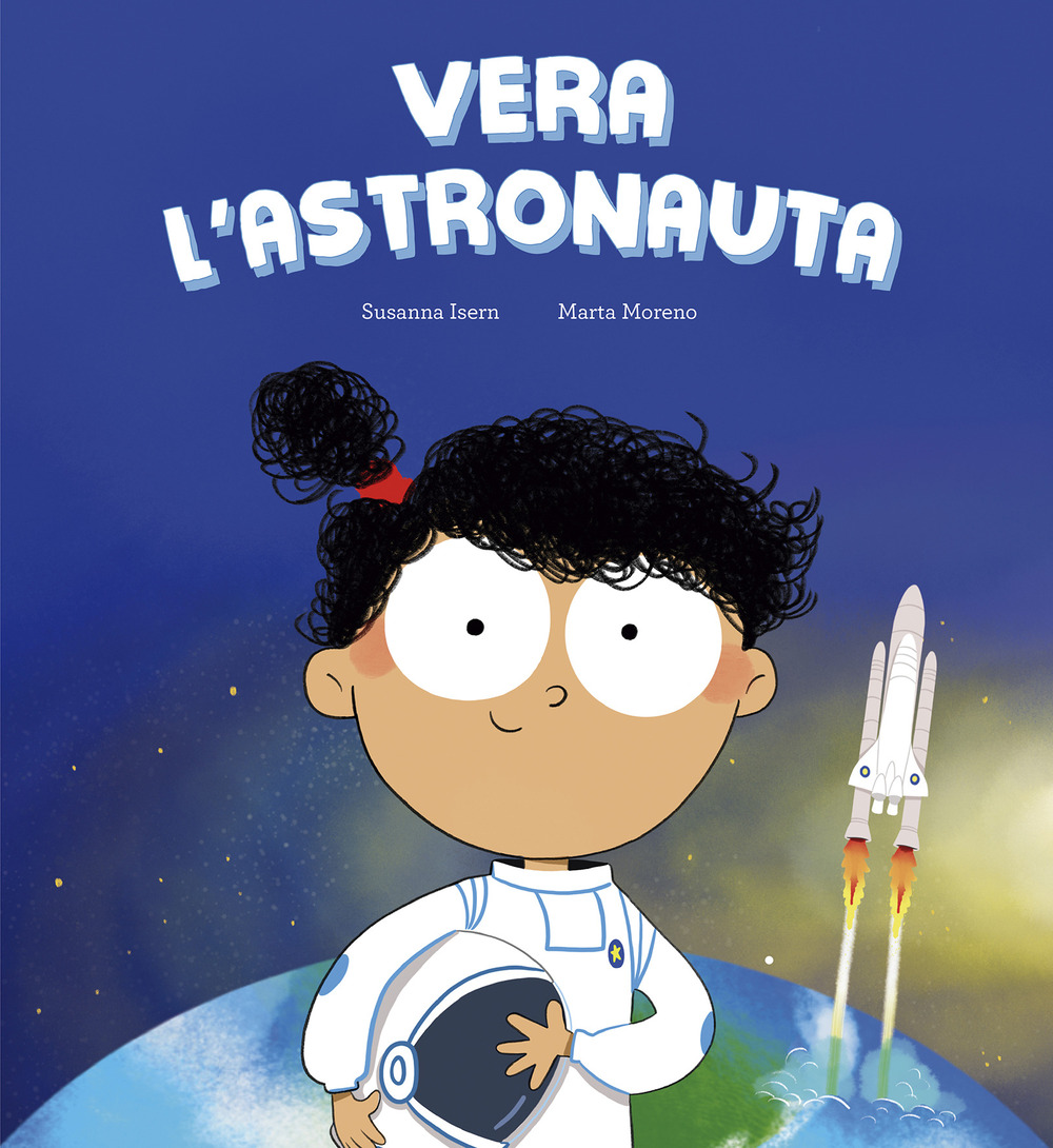 Libro Vera l'astronauta di Susanna Isern; Marta Moreno - ean 9788410406308 - Nube Ocho
