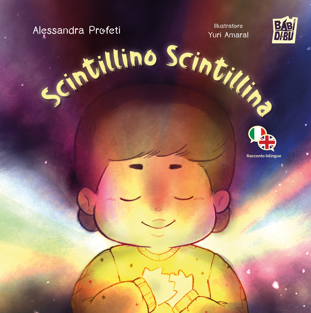 Libro Scintillino Scintillina. Ediz. italiana e inglese di Alessandra Profeti - ean 9788410412408 - BABIDI-BÚ