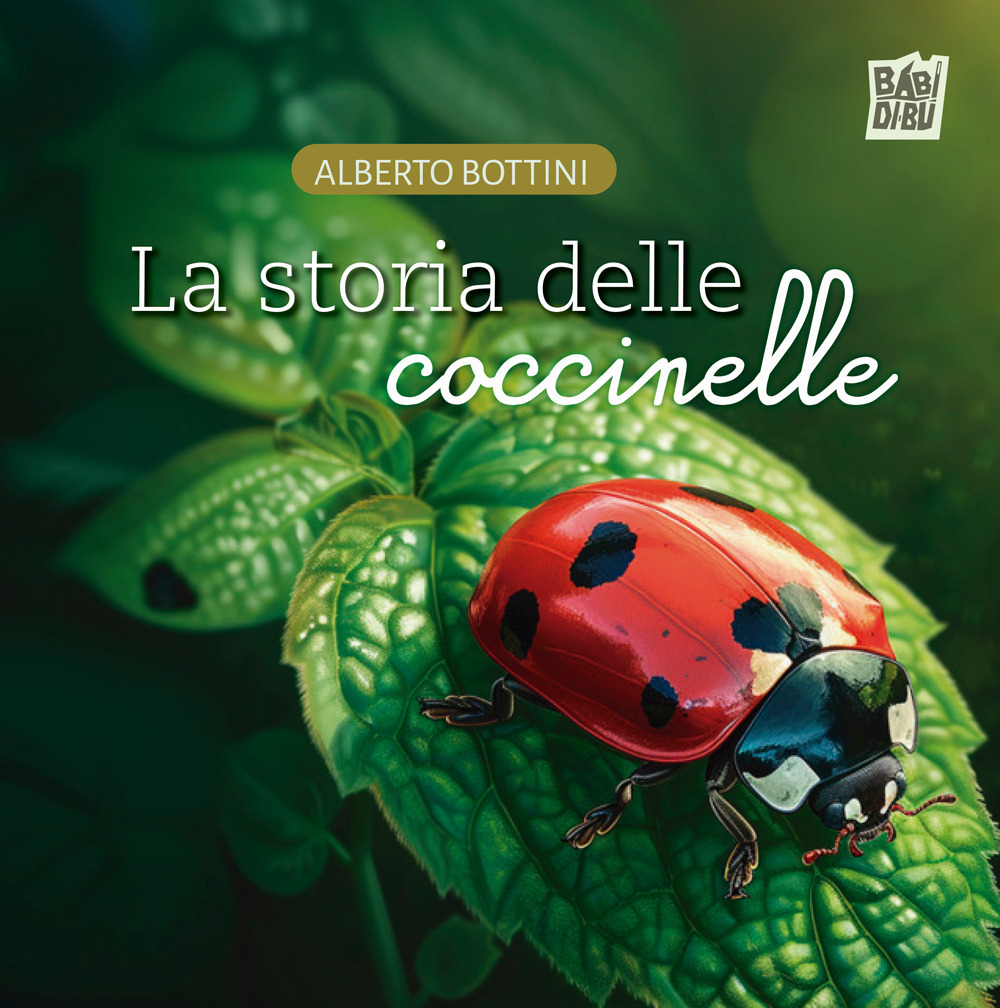 Libro storia delle coccinelle di Alberto Bottini - ean 9788410412880 - BABIDI-BÚ