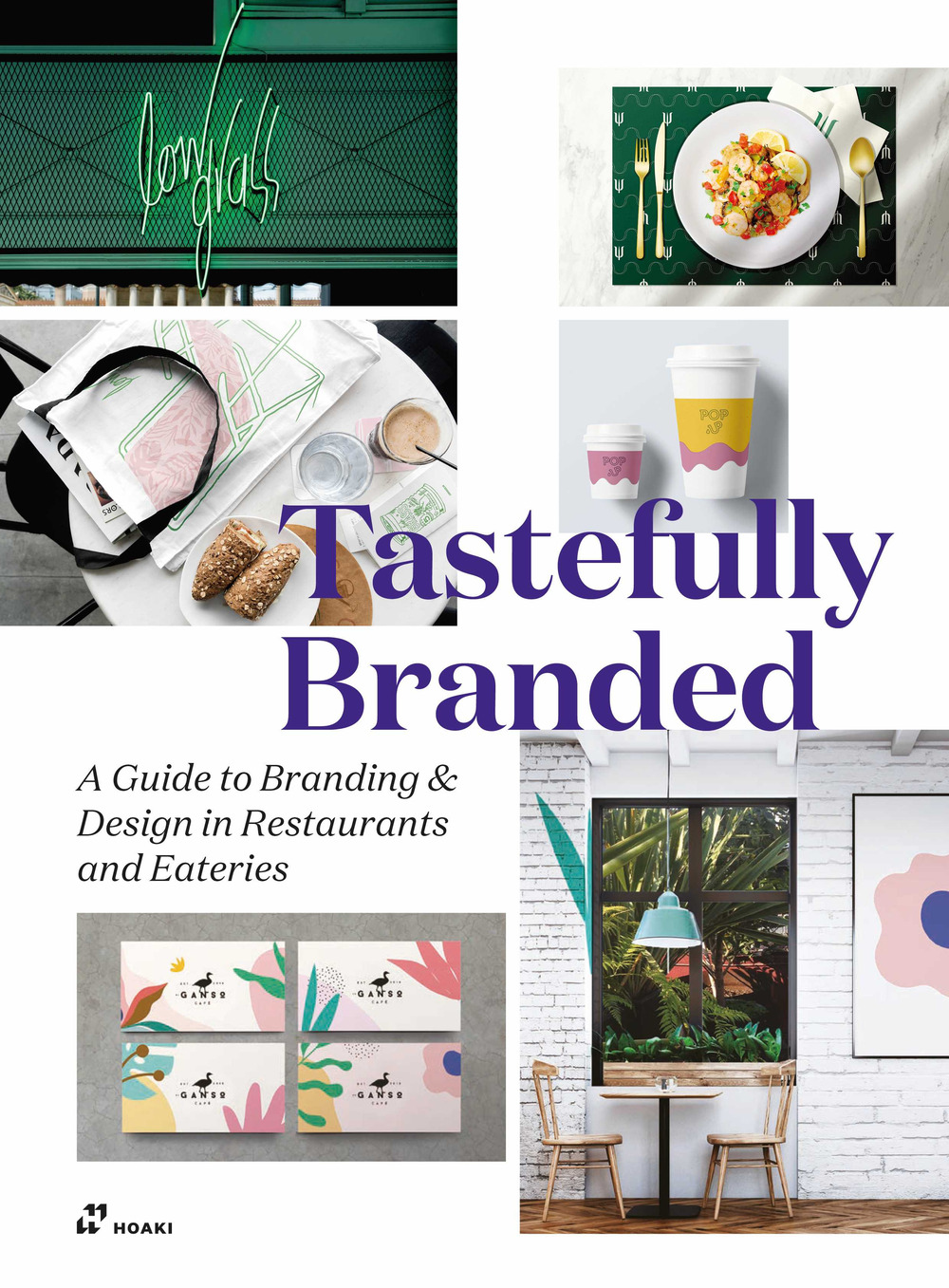 Libro Tastefully branded. A guide to branding and design in restaurants and eateries di Wang Shaoqiang - ean 9788410650756 - Hoaki
