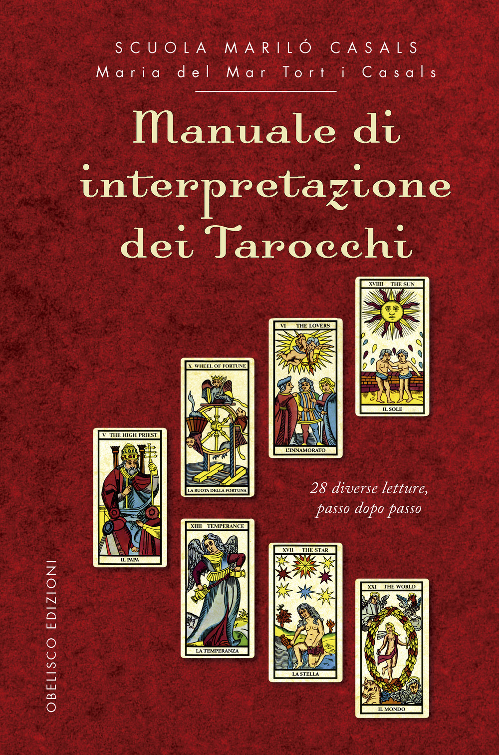 Libro Manuale di interpretazione dei tarocchi. 28 diverse letture