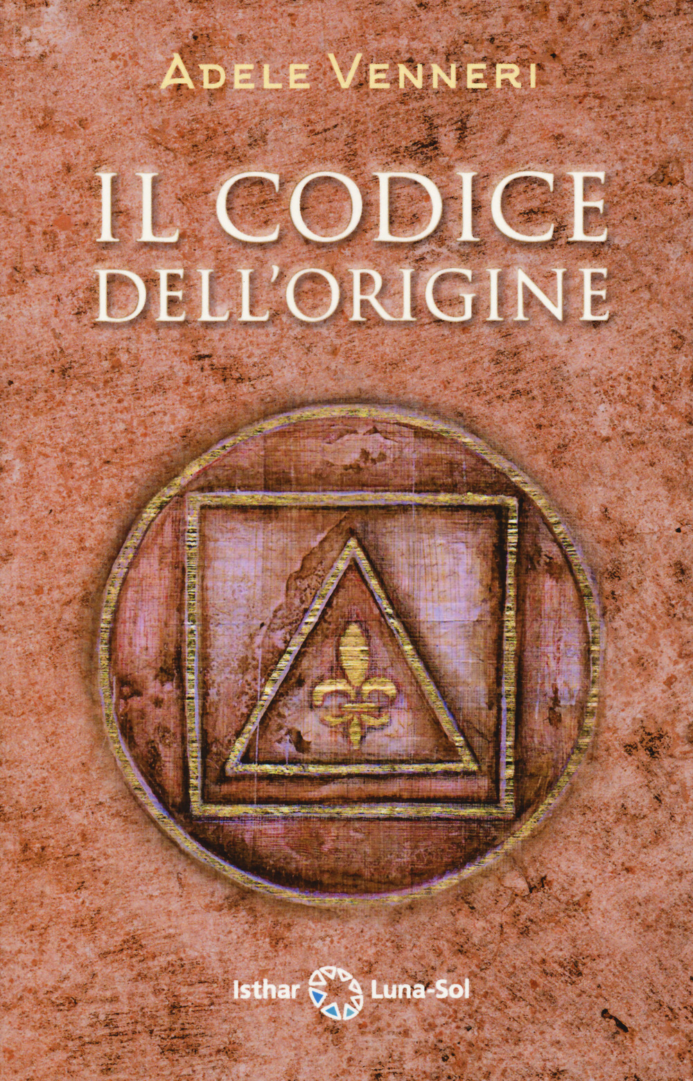 Libro codice dell'origine di Adele Venneri - ean 9788412265668 - Ishtar Luna-Sol