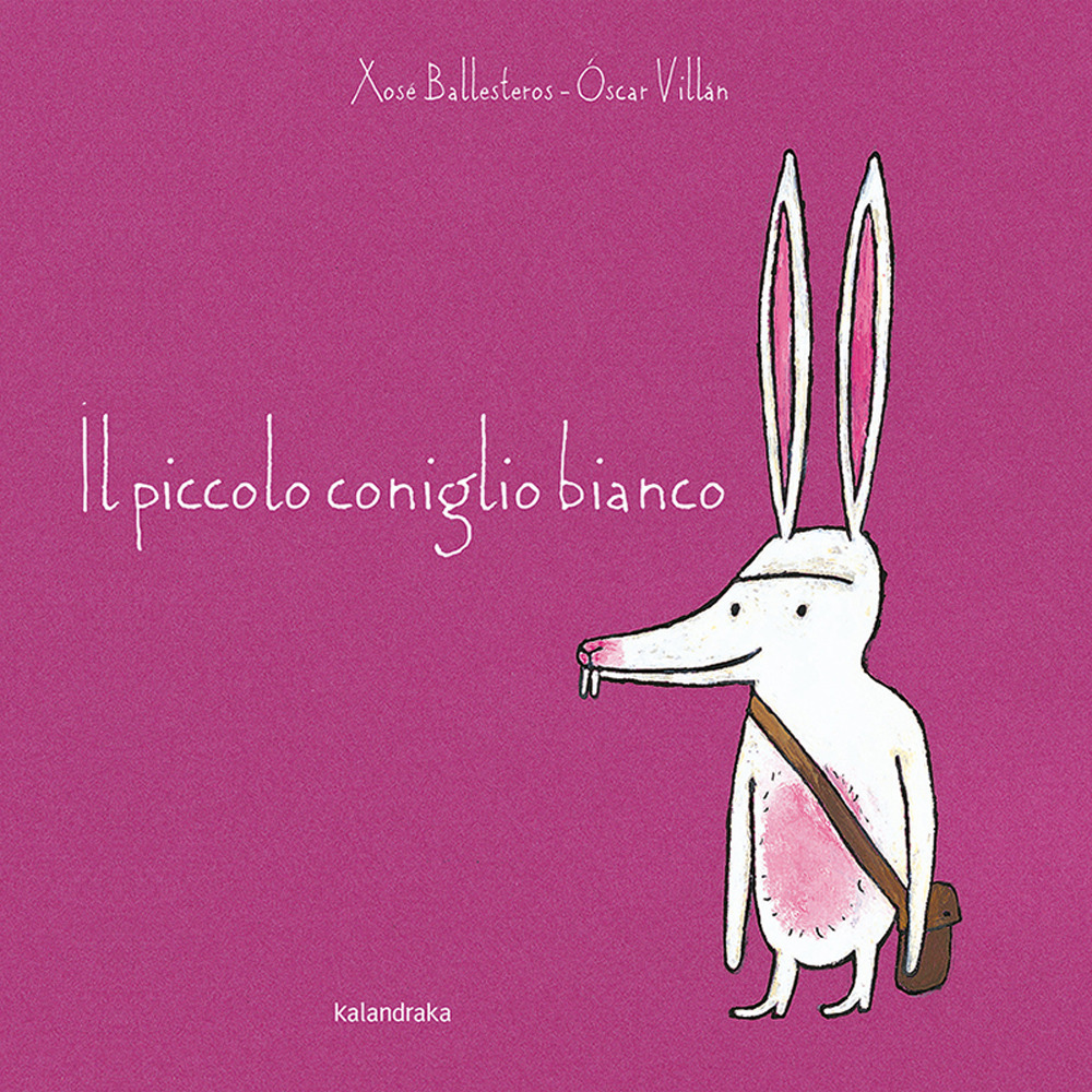 Libro piccolo coniglio bianco di Xosé Ballesteros; Óscar Villán - ean 9788413430690 - Kalandraka Italia