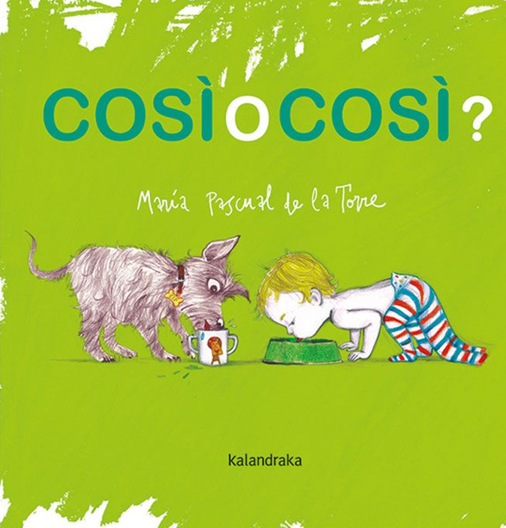 Libro Cosi o cosi? di María Pascual de la Torre - ean 9788413431543 - Kalandraka Italia