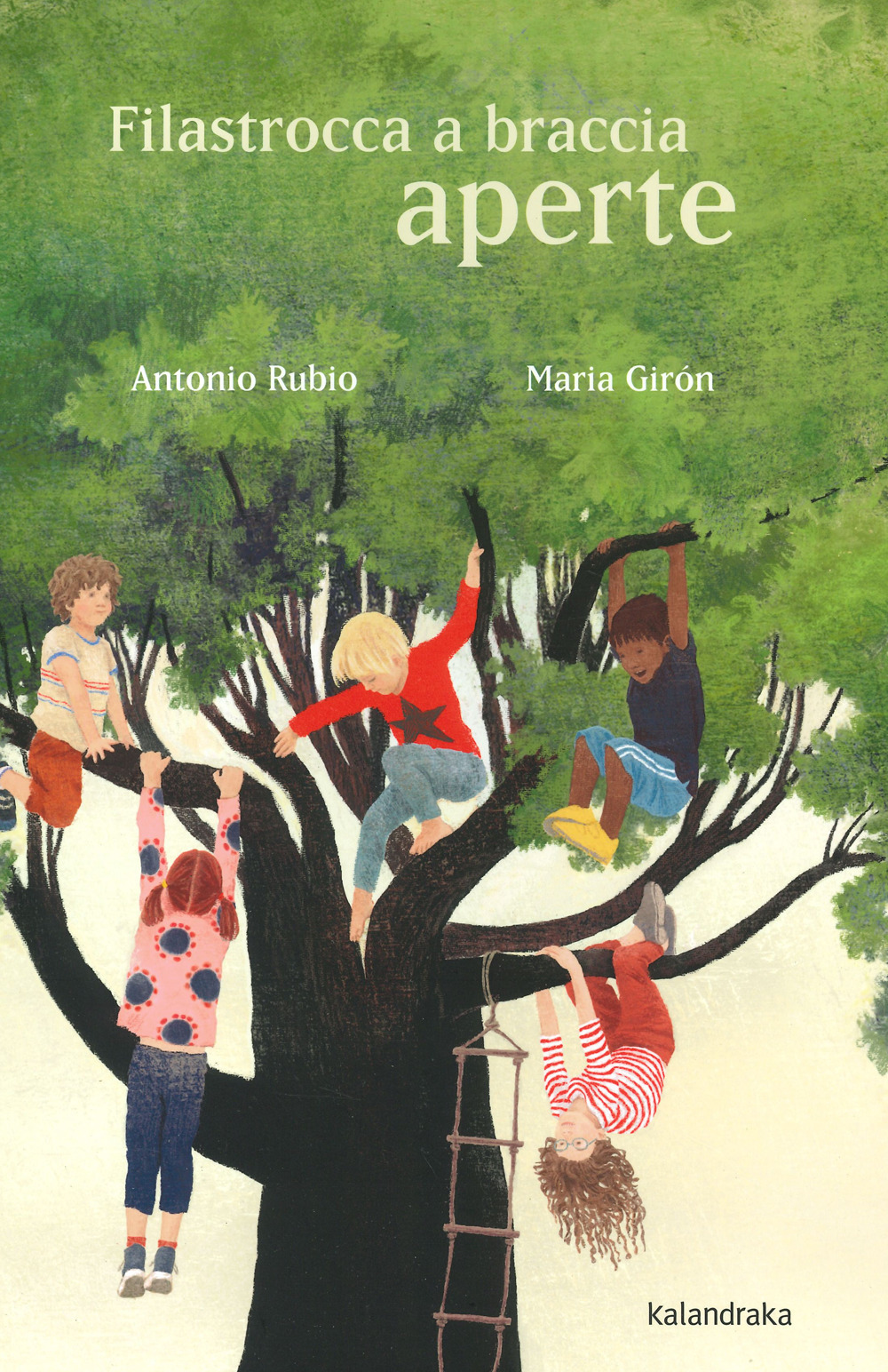 Libro Filastrocca a braccia aperte di Antonio Rubio - ean 9788413431550 - Kalandraka Italia