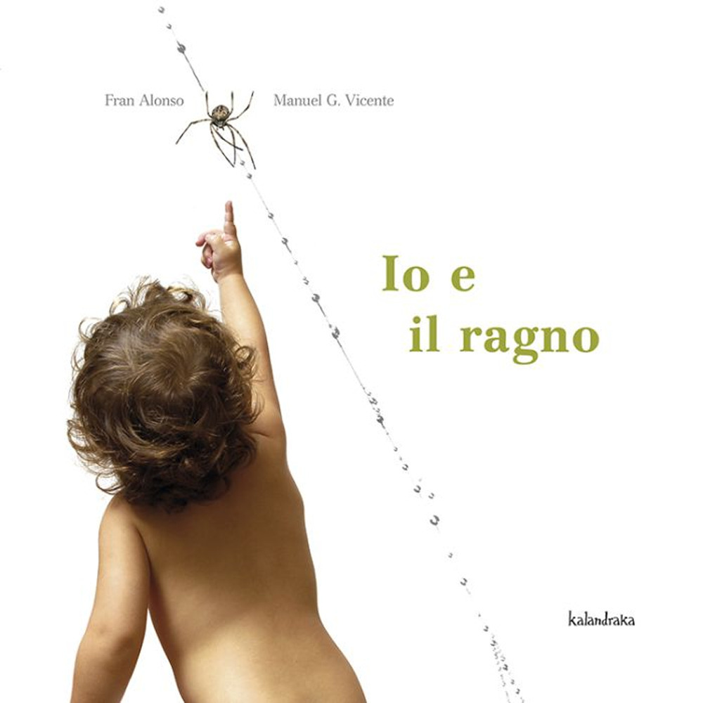 Libro Io e il ragno di Fran Alonso; Manuel G. Vicente - ean 9788413431901 - Kalandraka Italia