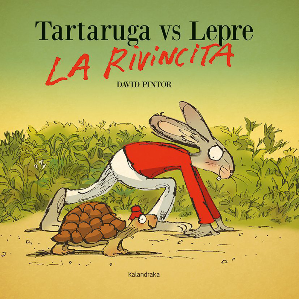 Libro Tartaruga vs lepre. La rivincita di David Pintor - ean 9788413432229 - Kalandraka Italia