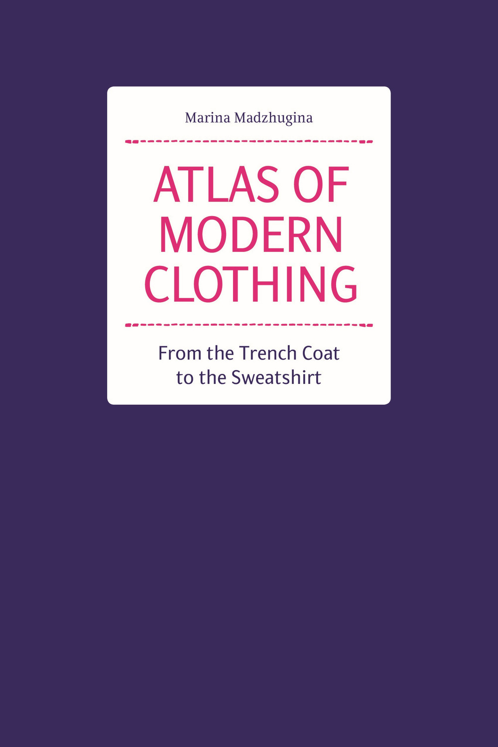 Libro Atlas of modern clothing di Marina Madzhugina - ean 9788417656607 - Hoaki