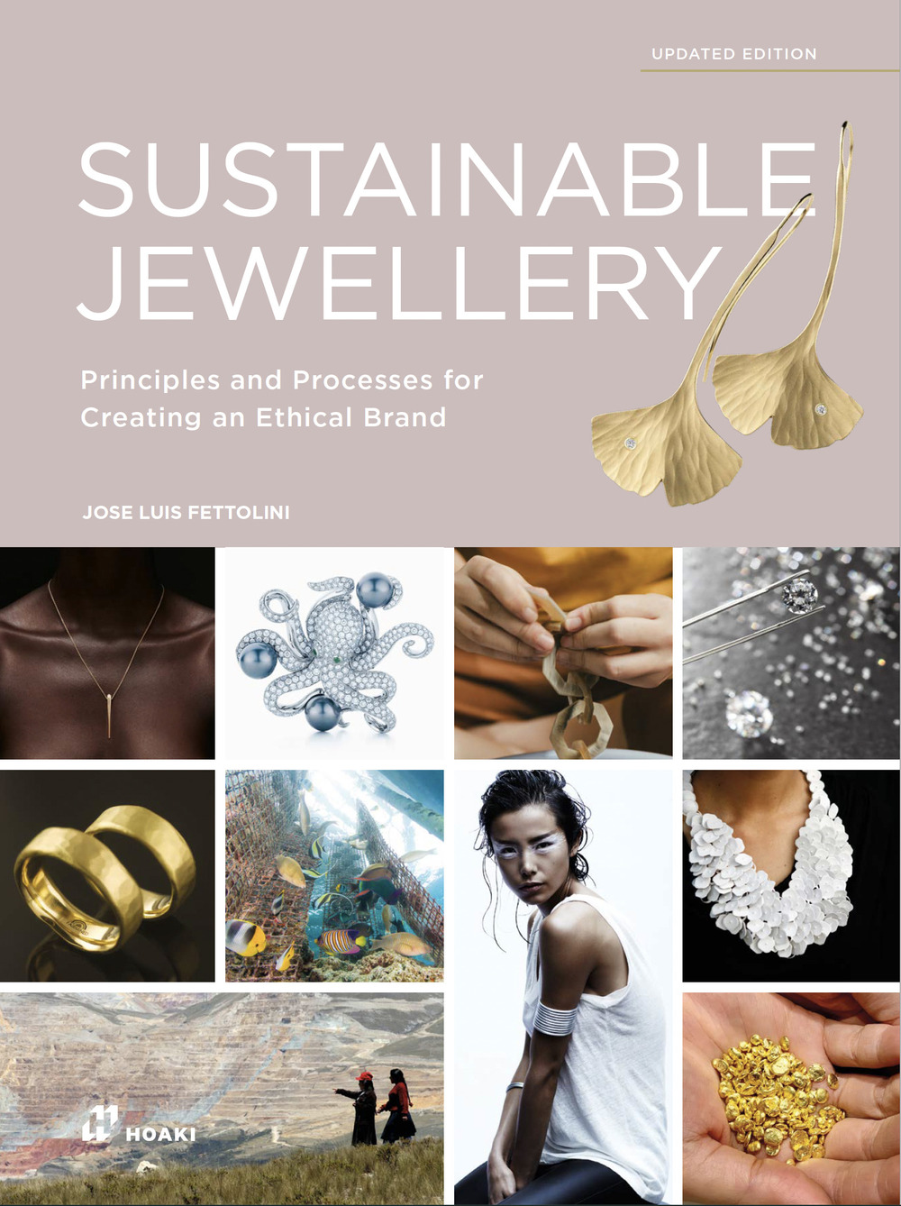 Libro Sustainable jewellery. Principles and processes for creating an ethical brand di Jose Luis Fettolini - ean 9788417656768 - Hoaki