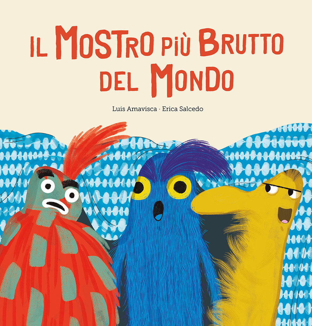 Libro mostro più brutto del mondo di Luis Amavisca Guridi; Erica Salcedo - ean 9788417673772 - Nube Ocho
