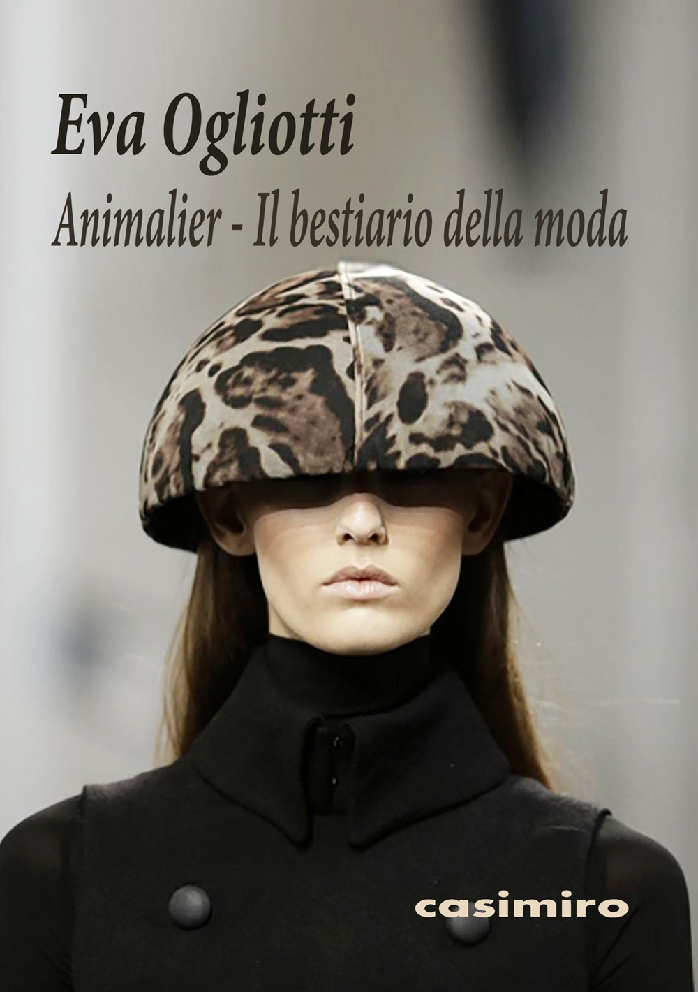 Libro Animalier. Il bestiario della moda di Eva Ogliotti - ean 9788417930905 - Casimiro
