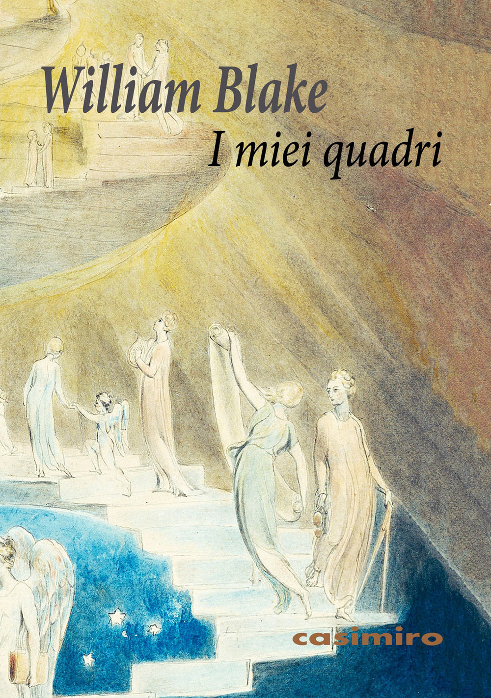 Libro I miei quadri di William Blake - ean 9788417930936 - Casimiro