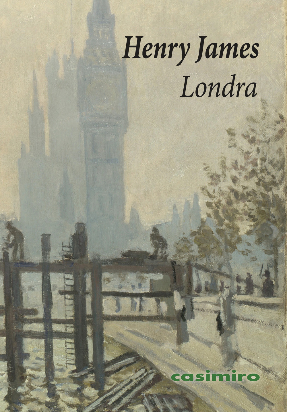 Libro Londra di Henry James - ean 9788417930943 - Casimiro