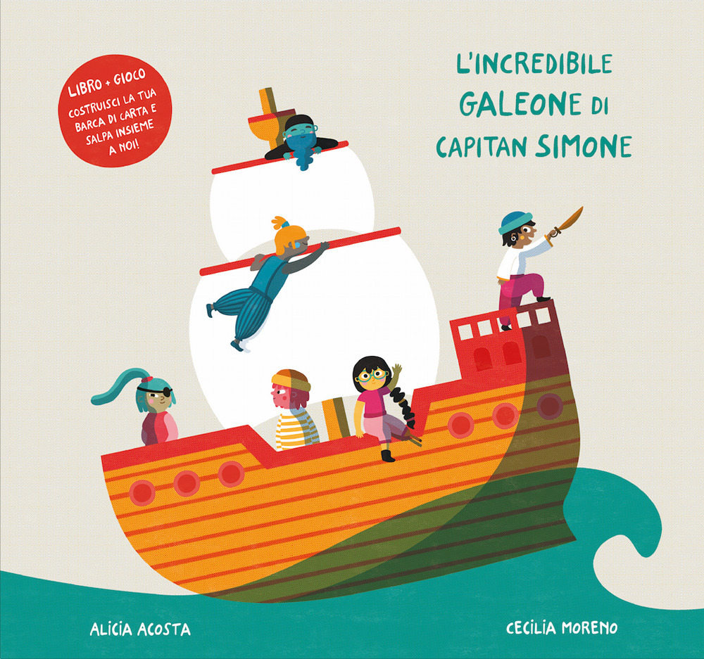 Libro incredibile galeone di capitan Simone di Alicia Acosta; Cecilia Moreno - ean 9788418133619 - Nube Ocho