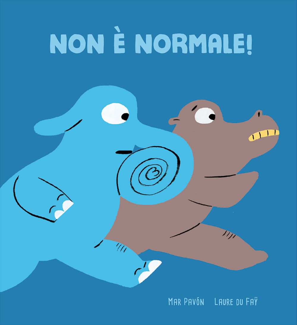 Libro Non è normale! di Mar Pavón; Laure Du Faÿ - ean 9788418133879 - Nube Ocho