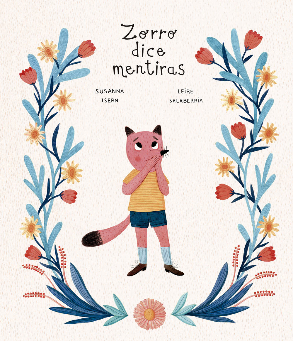 Libro Zorro dice mentiras di Susanna Isern; Leire Salaberria - ean 9788418599125 - Nube Ocho