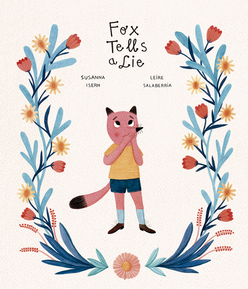 Libro Fox tells a lie di Susanna Isern; Leire Salaberria - ean 9788418599255 - Nube Ocho