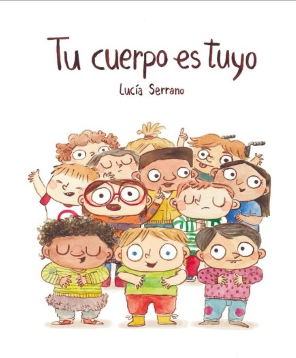 Libro Tu cuerpo es tuyo di Lucía Serrano - ean 9788418599408 - Nube Ocho