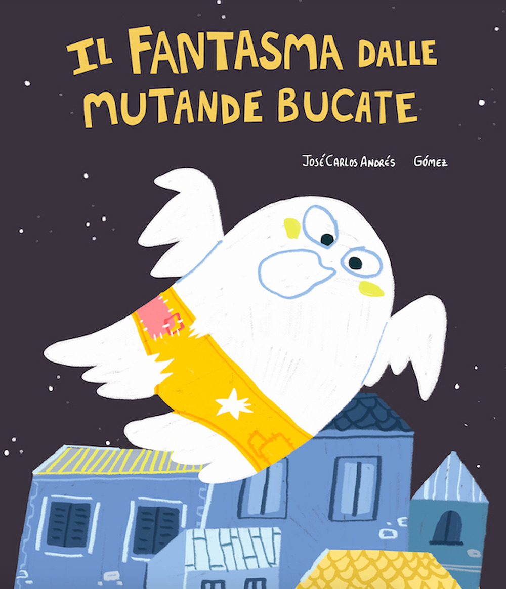 Libro fantasma dalle mutande bucate di José Carlos Andrés - ean 9788418599453 - Nube Ocho