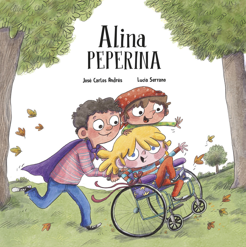 Libro Alina peperina di José Carlos Andrés; Lucia Serrano - ean 9788418599972 - Nube Ocho