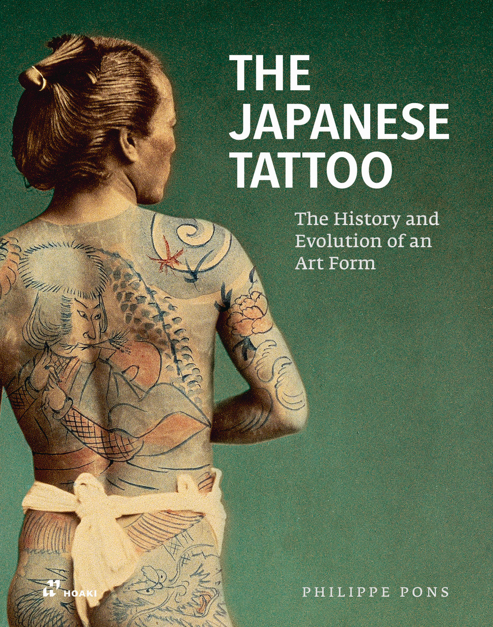 Libro Japanese tattoo. The history and evolution of an art form di Philippe Pons - ean 9788419220745 - Hoaki