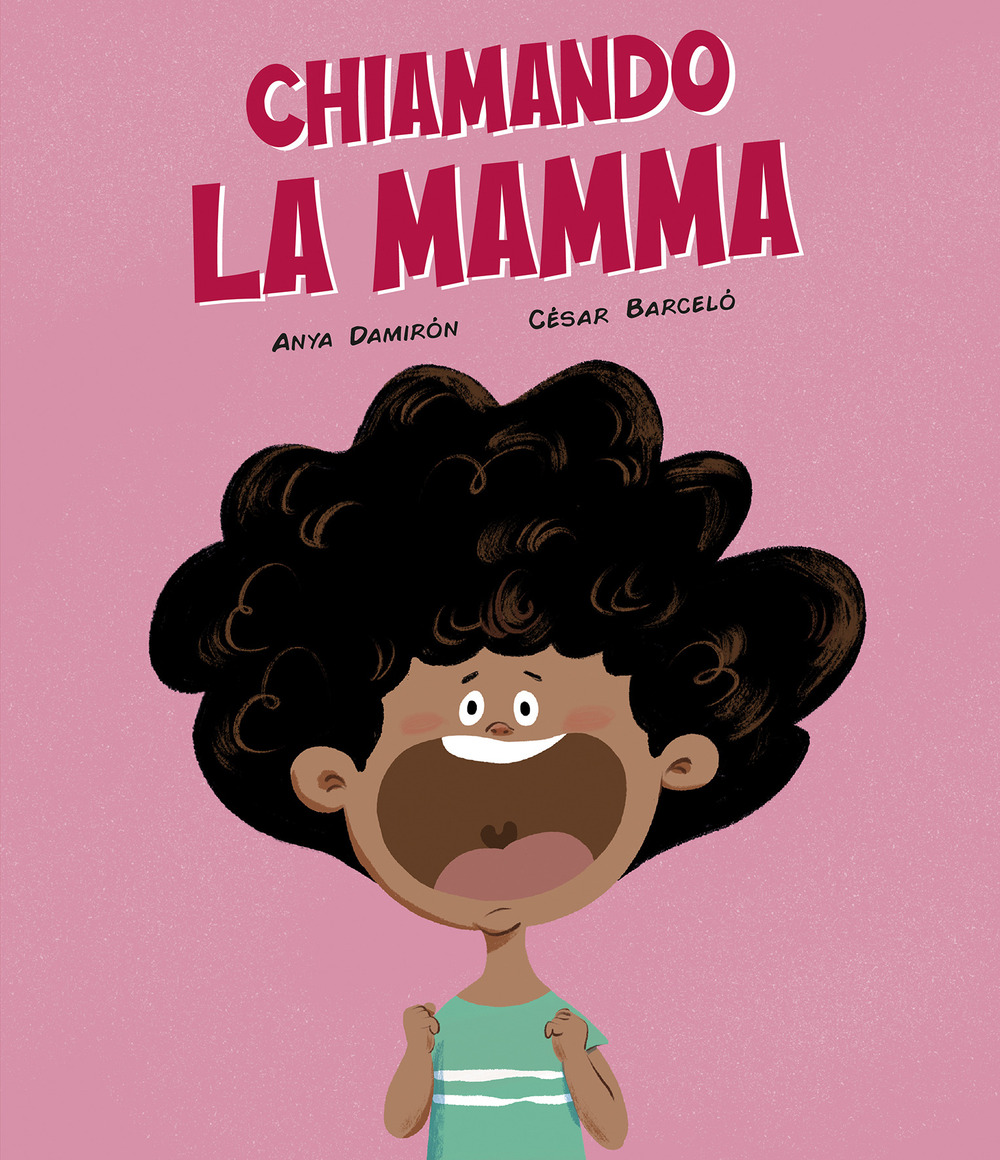 Libro Chiamando la mamma di Anya Damirón; César Barcelò - ean 9788419607850 - Nube Ocho