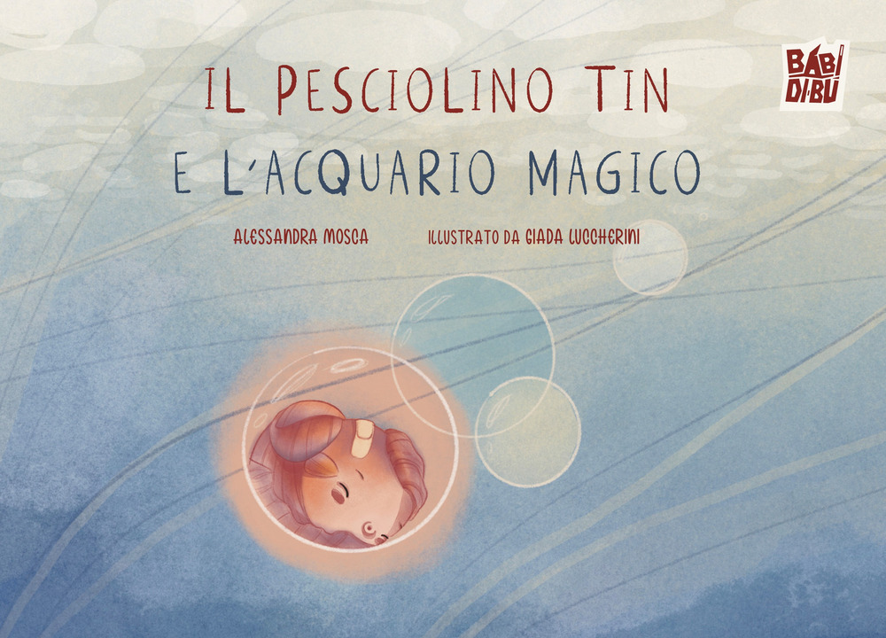 Libro pesciolino Tin e l'acquario magico di Alessandra Mosca - ean 9788419723925 - BABIDI-BÚ