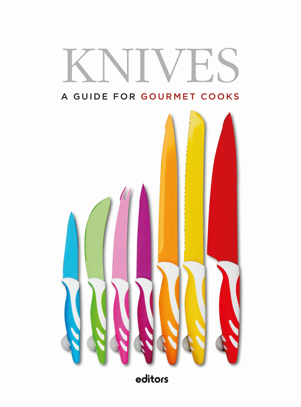 Libro Knives. A guide for gourmet cooks di  - ean 9788445909867 - Editors
