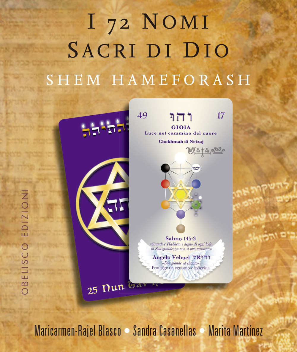 Libro 72 nomi sacri di Dio di Maricarmen-Rajel Blasco; Sandra Casanellas; Marita Martinez - ean 9788491116684 - Obelisco Edizioni
