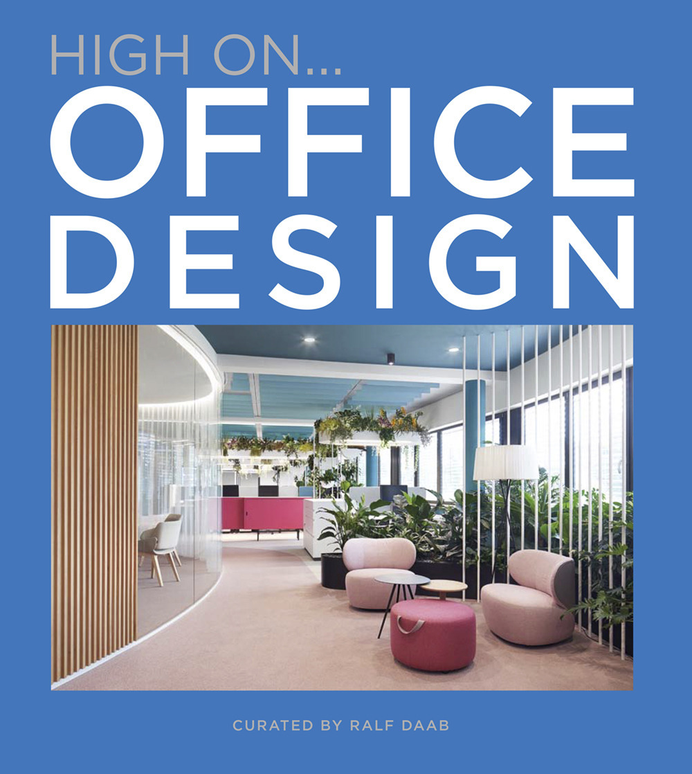 Libro High on... Office design di Ralf Daab - ean 9788499361468 - Loft Media Publishing