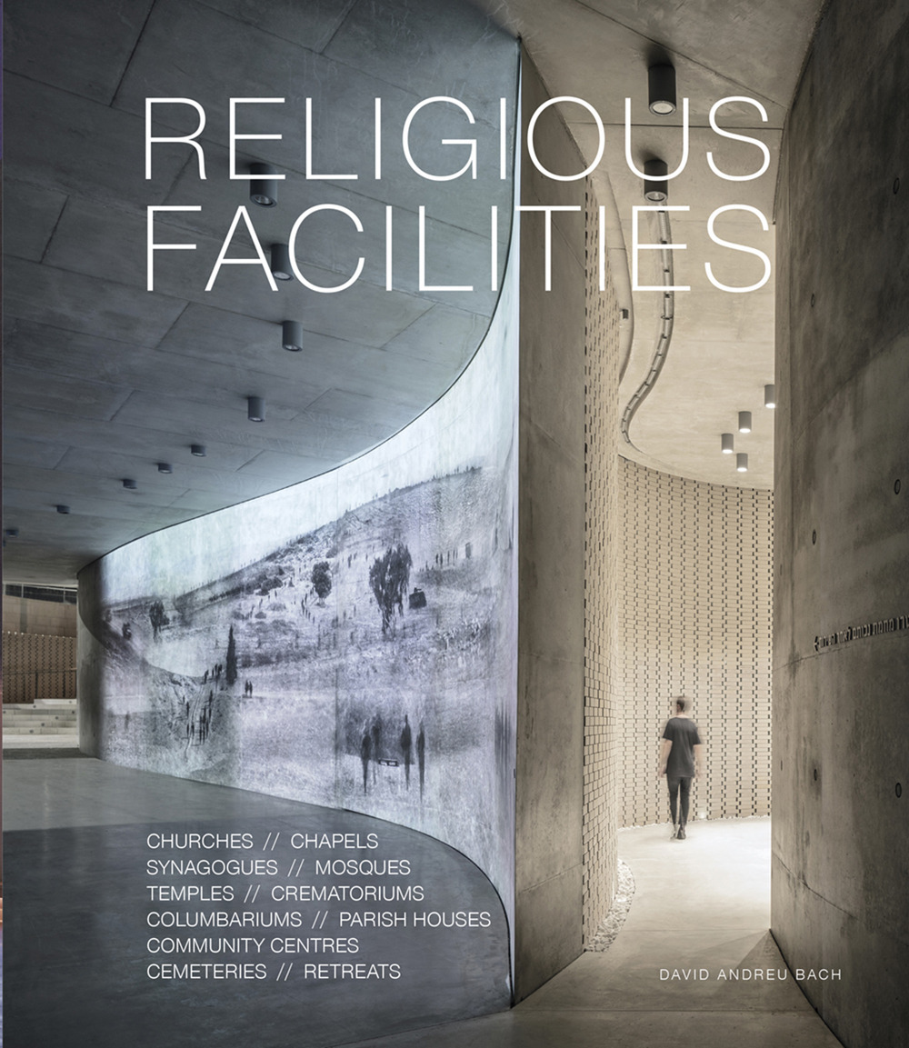 Libro Religious facilities di David Andreu - ean 9788499367002 - Loft Media Publishing