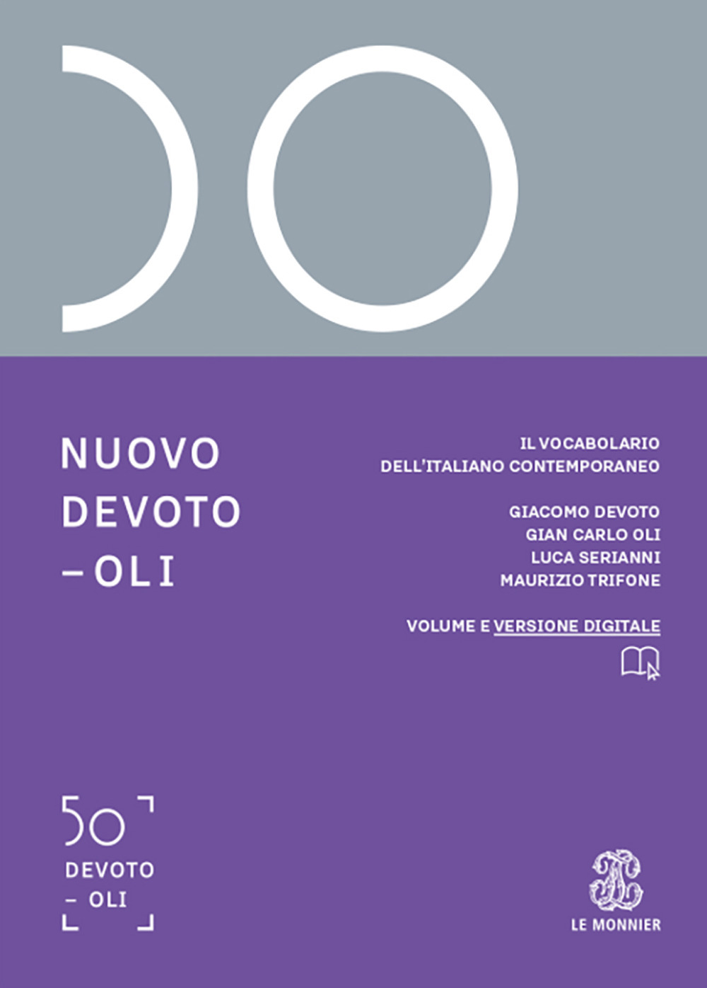 Libro Nuovo Devoto-Oli. Il vocabolario dell’italiano contemporaneo 2026 di Giacomo Devoto; Gian Carlo Oli - ean 9788800501040 - Le Monnier Dizionari