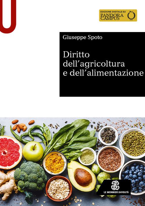 Libro Diritto dell’agricoltura e dell’alimentazione di Giuseppe Spoto - ean 9788800864541 - Le Monnier Università