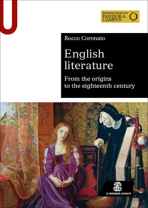 Libro English literature. From origins to eighteenth century di Rocco Coronato - ean 9788800864787 - Le Monnier Università